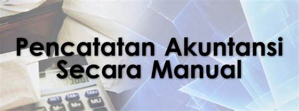 Pencatatan Akuntansi Manual